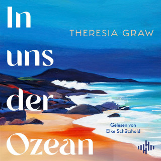 Theresia Graw: In uns der Ozean