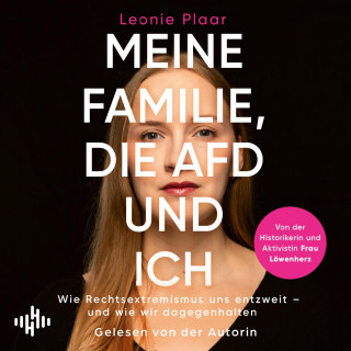 Leonie Plaar: Meine Familie, die AfD und ich