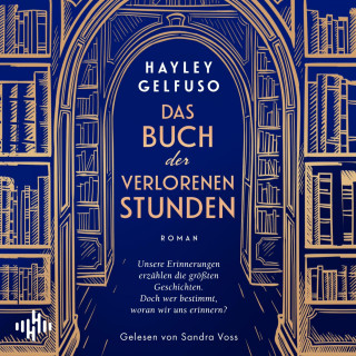 Hayley Gelfuso: Das Buch der verlorenen Stunden