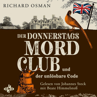 Richard Osman: Der Donnerstagsmordclub und der unlösbare Code (Die Mordclub-Serie 5)