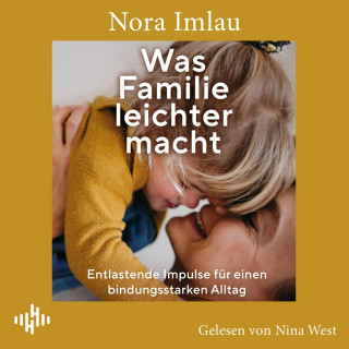 Nora Imlau: Was Familie leichter macht