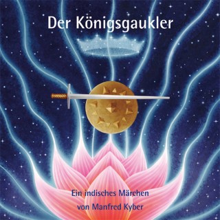 Manfred Kyber: Der Königsgaukler