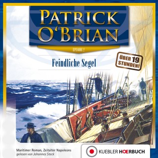 Patrick O'Brian: Feindliche Segel
