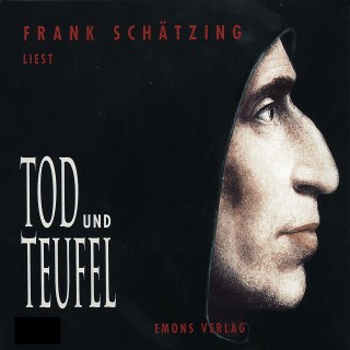 Frank Schätzing: Tod und Teufel