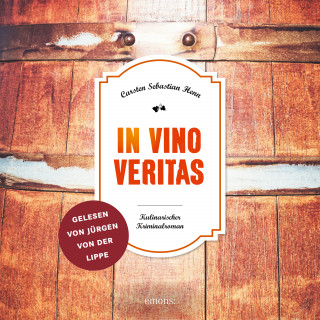 Carsten Sebastian Henn: In Vino Veritas