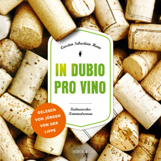 Carsten Sebastian Henn: In Dubio Pro Vino