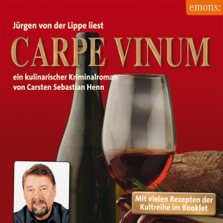 Carsten Sebastian Henn: Carpe Vinum