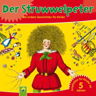 Heinrich Hoffmann: Der Struwwelpeter