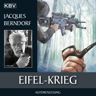 Jacques Berndorf: Eifel-Krieg