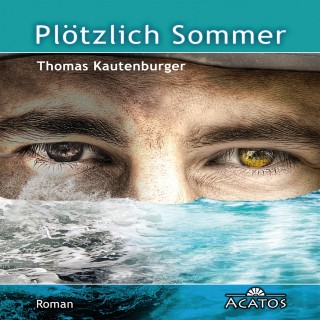 Thomas Kautenburger: Plötzlich Sommer