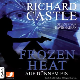 Richard Castle: Castle 4: Frozen Heat - Auf dünnem Eis