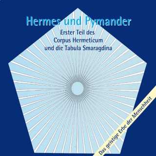 Bianca Blessing: Hermes und Pymander