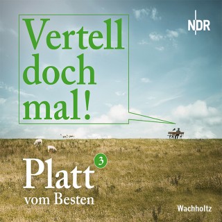 Norddeutscher Rundfunk, Radio Bremen: Vertell doch mal! 3