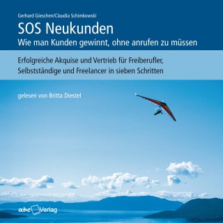 Gerhard Gieschen, Claudia Schimkowski: SOS Neukunden