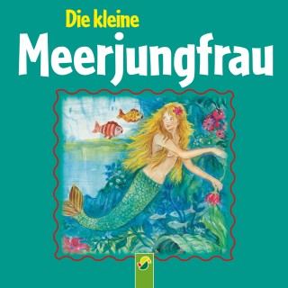 Hans Christian Andersen: Die kleine Meerjungfrau