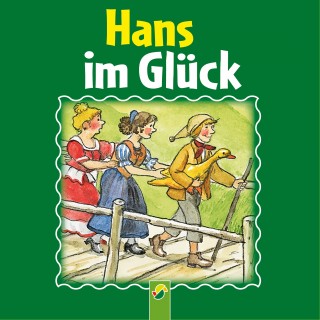 Brüder Grimm: Hans im Glück