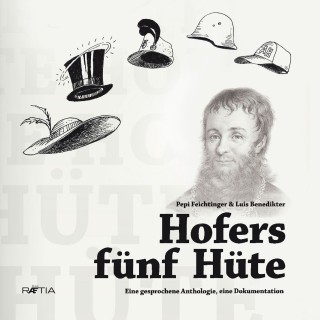 Luis Benedikter, Pepi Feichtinger: Hofers fünf Hüte