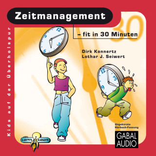 Dirk Konnertz, Lothar Seiwert: Zeitmanagement - fit in 30 Minuten