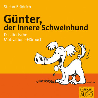 Stefan Frädrich: Günter, der innere Schweinehund