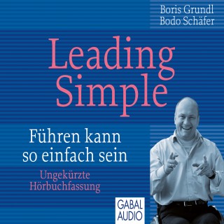 Boris Grundl, Bodo Schäfer: Leading Simple