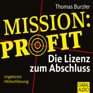 Thomas Burzler, Jörg Stuttmann, Gabi Franke: Mission Profit