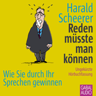 Harald Scheerer: Reden müsste man können