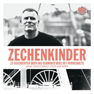 David Schraven, Uwe Weber: Zechenkinder - Das Hörbuch