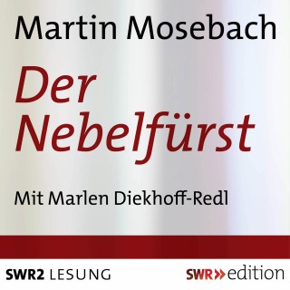 Martin Mosebach: Der Nebelfürst