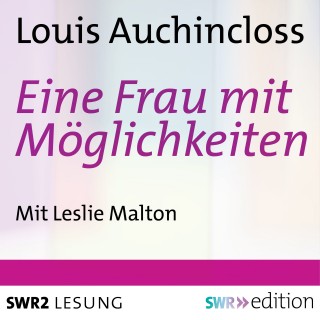Louis Auchincloss: Eine Frau mit Möglichkeiten
