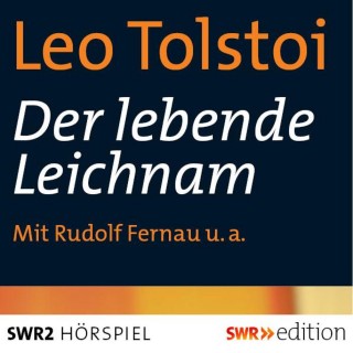 Leo Tolstoi, Helene Schmoll: Der lebende Leichnam