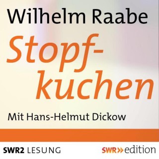 Wilhelm Raabe: Stopfkuchen