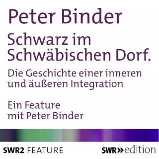 Peter Binder: Schwarz im Schwäbischen Dorf