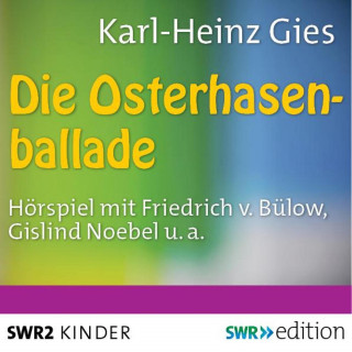 Karl-Heinz Gies: Die Osterhasenballade