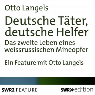 Otto Langels: Deutsche Täter, deutsche Helfer