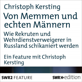 Christoph Kersting: Von Memmen und echten Männern