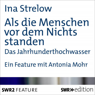 Ina Strelow: Als Menschen vor dem Nichts standen