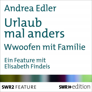 Andreas Edler: Urlaub mal anders