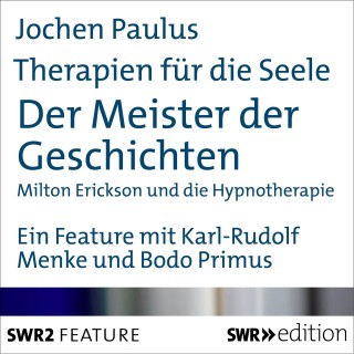 Jochen Paulus: Therapien für die Seele - Der Meister der Geschichten