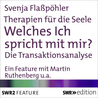 Svenja Flaßpöhler: Therapien für die Seele - Welches ich spricht mit mir?