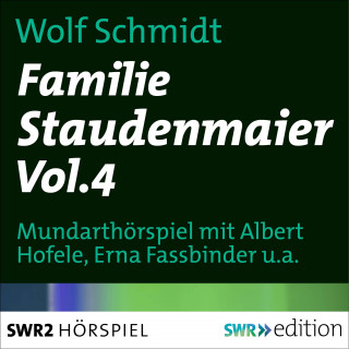 Wolf Schmidt: Familie Staudenmeier Vol. 4