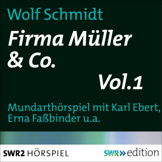 Wolf Schmidt: Firma Müller & Co. Vol.1