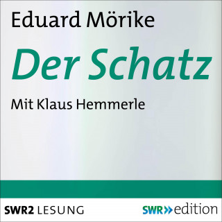 Eduard Mörike: Der Schatz