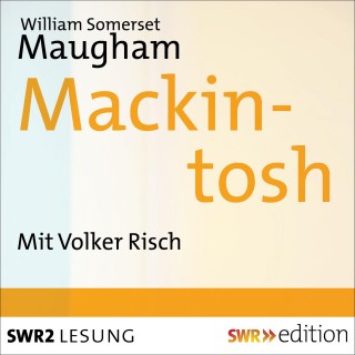 William Somerset Maugham: Mackintosh