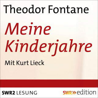 Theoder Fontane: Meine Kinderjahre