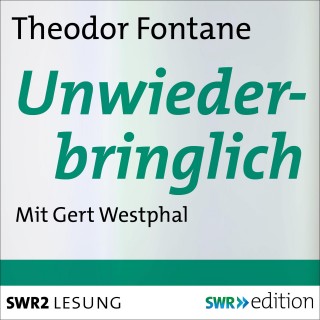 Theodor Fontane: Unwiederbringlich