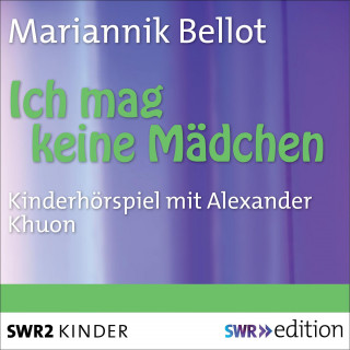 Mariannick Bellot: Ich mag keine Mädchen