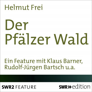 Helmut Frei: Der Pfälzer Wald