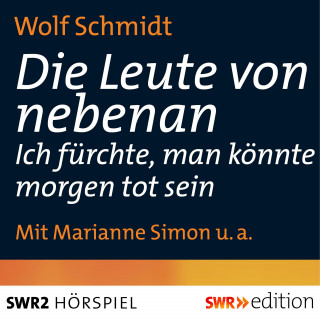 Wolf Schmidt: Die Leute von nebenan