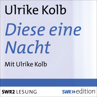 Ulrike Kolb: Diese eine Nacht