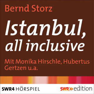 Bernd Storz: Istanbul, all inclusive